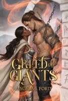 Angela J Ford - Greed of Giants, Inbunden