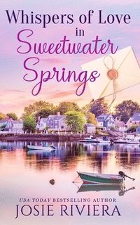 bokomslag Whispers of Love in Sweetwater Springs