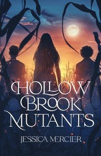 bokomslag Hollow Brook Mutants