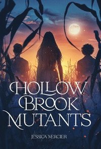 bokomslag Hollow Brook Mutants