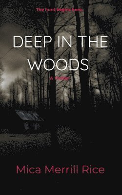 Deep in the Woods 1