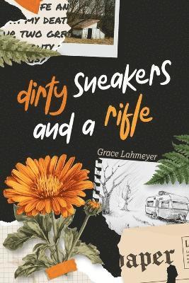 Dirty Sneakers and a Rifle 1