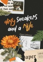 Dirty Sneakers and a Rifle 1