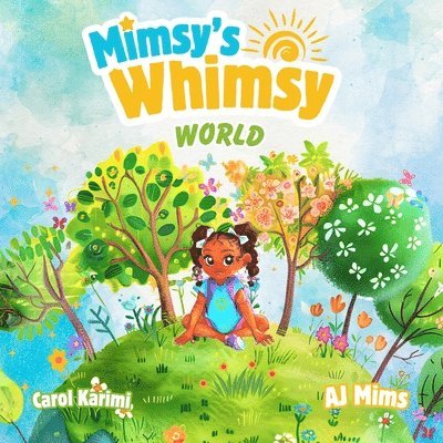 Aj Mims, AJ Mims - Mimsy's Whimsy World, Häftad