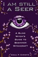 Erica P Christie - I Am Still a Seer, Häftad