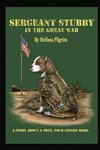 bokomslag Sergeant Stubby In The Great War