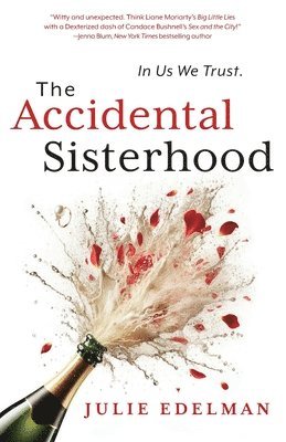 The Accidental Sisterhood 1