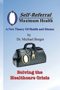 bokomslag Self-Referral/Maximum Health