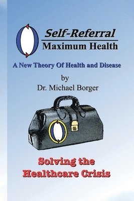 bokomslag Self-Referral/Maximum Health