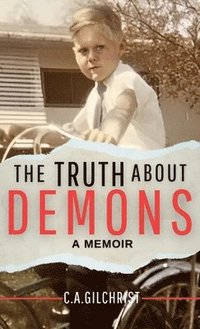 bokomslag Truth About Demons - A Memoir