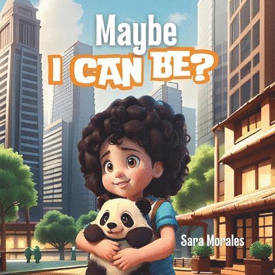 Maybe I Can Be? 1