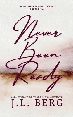 Never Been Ready 1