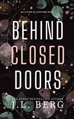 J L Berg, J. L. Berg, J.L. Berg - Behind Closed Doors, Häftad
