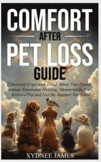 bokomslag Comfort After Pet Loss Guide