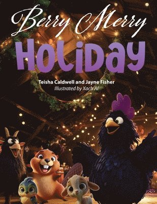 Berry Merry Holiday: Story of Unity and Love 1