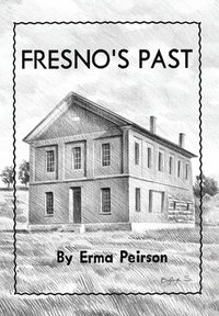 bokomslag Fresno's Past