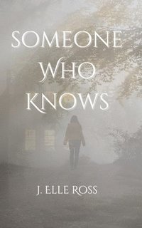 bokomslag Ross, J: Someone Who Knows