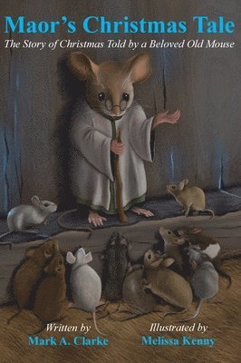Mark A Clarke, Mark A. Clarke, Cindy Casey - Maor's Christmas Tale, Inbunden