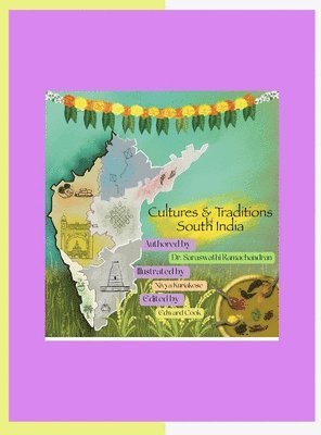 Saraswathi Ramachandran, Edward Cook - Culture and Traditions of South India, Inbunden