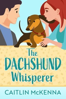 bokomslag The Dachshund Whisperer