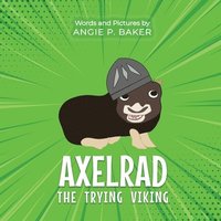 bokomslag Axelrad the Trying Viking