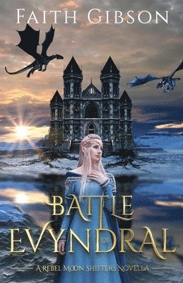 Faith Gibson - Battle of Evyndral, Häftad