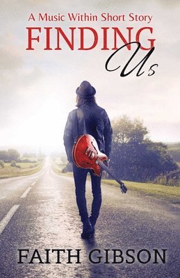 Faith Gibson - Finding Us, Häftad