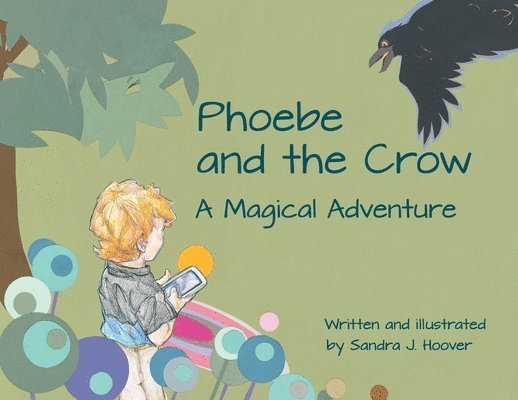 Phoebe and the Crow 1