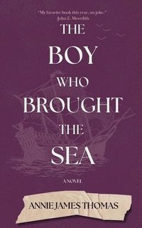 bokomslag Boy Who Brought the Sea