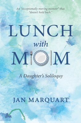 Jan Marquart - Lunch with Mom, Häftad