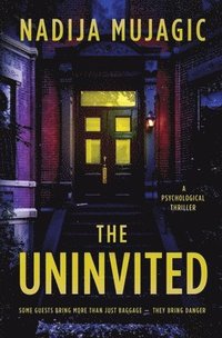 bokomslag The Uninvited: A Psychological Thriller