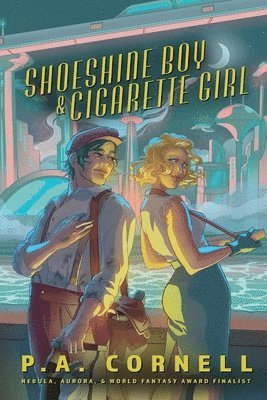 P a Cornell - Shoeshine Boy & Cigarette Girl, Häftad