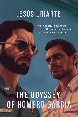 Jesus Uriarte, Esteban A Valdivia - Odyssey of Homero Garcia, Häftad