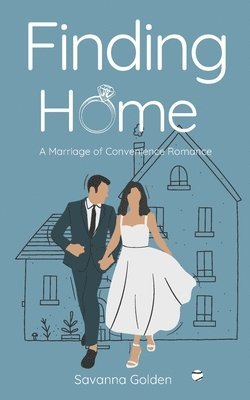 bokomslag Finding Home: A Marriage of Convenience Romance