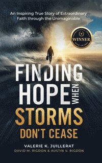 bokomslag Finding Hope When Storms Don't Cease