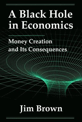 A Black Hole In Economics 1