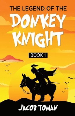 The Legend of the Donkey Knight 1