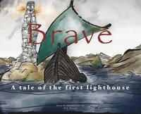 bokomslag Brave: A Tale of the First Lighthouse