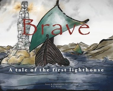 bokomslag Brave: A Tale of the First Lighthouse