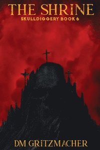 bokomslag Shrine Skulldiggery Book 6