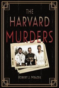 bokomslag The Harvard Murders