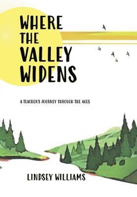 Where the Valley Widens