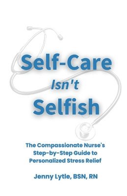 bokomslag Self-Care Isn't Selfish