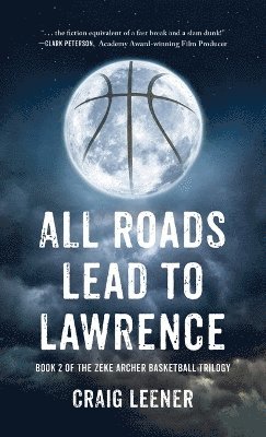 All Roads Lead to Lawrence 1