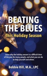 bokomslag Beating the Blues This Holiday Season