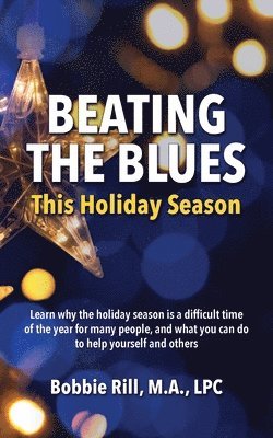 bokomslag Beating the Blues This Holiday Season