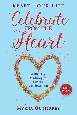 Myrna Gutierrez - Reset Your Life, Häftad