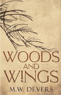bokomslag Woods and Wings