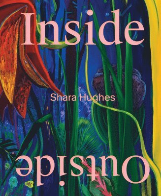 Shara Hughes: Inside Outside