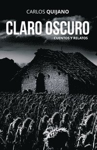 bokomslag Claro Oscuro: Cuentos y relatos